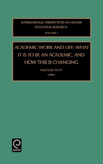 Cover of Academic Work and Life: What it is to be an Academic, and How this is Changing