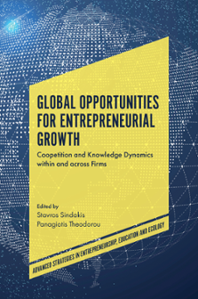 Cover of Global Opportunities for Entrepreneurial Growth: Coopetition and Knowledge Dynamics within and across Firms