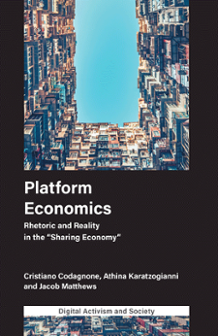 Cover of Platform Economics: Rhetoric and Reality in the ‘Sharing Economy’