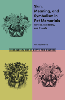 Cover of Skin, Meaning, and Symbolism in Pet Memorials