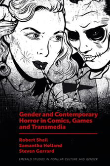 Cover of Gender and Contemporary Horror in Comics, Games and Transmedia