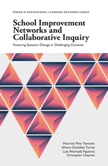 Cover of School Improvement Networks and Collaborative Inquiry: Fostering Systematic Change in Challenging Contexts
