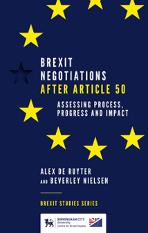 Cover of Brexit Negotiations After Article 50: Assessing Process, Progress and Impact