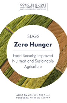 Cover of SDG 2 – Zero Hunger: Food Security, Improved Nutrition and Sustainable Agriculture