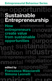 Cover of Sustainable Entrepreneurship: How Entrepreneurs Create Value from Sustainable Opportunities