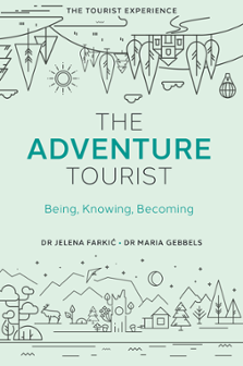 Cover of The Adventure Tourist: Being, Knowing, Becoming