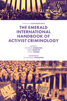 Cover of The Emerald International Handbook of Activist Criminology