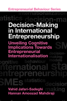 Cover of Decision-Making in International Entrepreneurship: Unveiling Cognitive Implications Towards Entrepreneurial Internationalisation