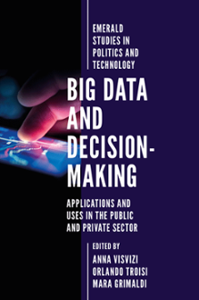 Cover of Big Data and Decision-Making: Applications and Uses in the Public and Private Sector