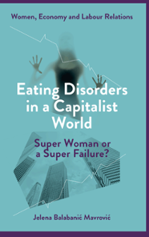 Cover of Eating Disorders in a Capitalist World