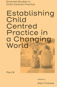 Cover of Establishing Child Centred Practice in a Changing World, Part B