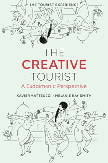 Cover of The Creative Tourist: A Eudaimonic Perspective