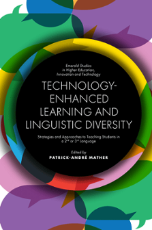 Cover of Technology-enhanced Learning and Linguistic Diversity: Strategies and Approaches to Teaching Students in a 2nd or 3rd Language