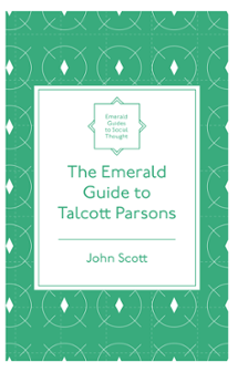 Cover of The Emerald Guide to Talcott Parsons