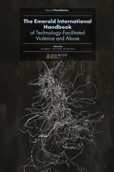 Cover of The Emerald International Handbook of Technology-Facilitated Violence and Abuse