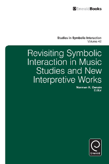 Cover of Revisiting Symbolic Interaction in Music Studies and New Interpretive Works