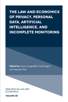 Cover of The Law and Economics of Privacy, Personal Data, Artificial Intelligence, and Incomplete Monitoring