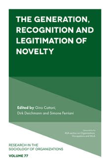 Cover of The Generation, Recognition and Legitimation of Novelty