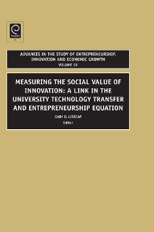 Cover of Measuring the Social Value of Innovation: A Link in the University Technology Transfer and Entrepreneurship Equation