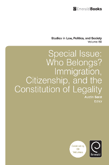Cover of Special Issue: Who Belongs? Immigration, Citizenship, and the Constitution of Legality