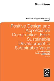 Cover of Positive Design and Appreciative Construction: From Sustainable Development to Sustainable Value