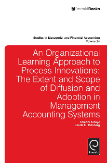 Cover of An Organizational Learning Approach to Process Innovations: The Extent and Scope of Diffusion and Adoption in Management Accounting Systems