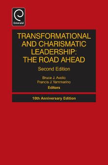 Cover of Transformational and Charismatic Leadership: The Road Ahead 10th Anniversary Edition