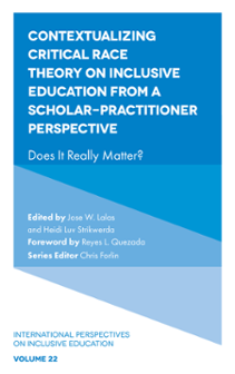 Cover of Contextualizing Critical Race Theory on Inclusive Education From a Scholar-Practitioner Perspective