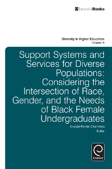 Cover of Support Systems and Services for Diverse Populations: Considering the Intersection of Race, Gender, and the Needs of Black Female Undergraduates