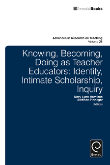 Cover of Knowing, Becoming, doing as Teacher Educators: Identity, Intimate Scholarship, Inquiry