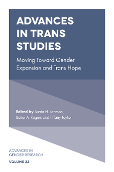 Cover of Advances in Trans Studies: Moving Toward Gender Expansion and Trans Hope