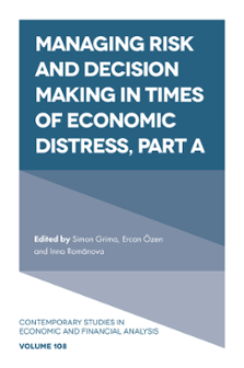 Cover of Managing Risk and Decision Making in Times of Economic Distress, Part A