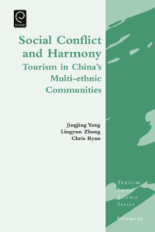 Cover of Social Conflict and Harmony: Tourism in China’s Multi-Ethnic Communities