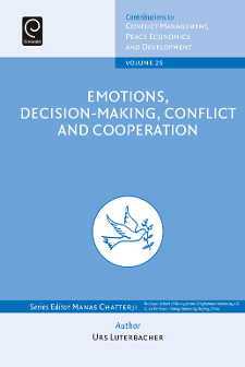 Cover of Emotions, Decision-Making, Conflict and Cooperation