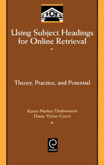 Cover of Using Subject Headings for Online Retrieval: Theory, Practice and Potential