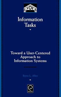 Cover of Information Tasks: Toward a User-centered Approach to Information Systems