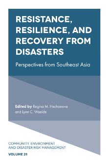 Cover of Resistance, Resilience, and Recovery from Disasters: Perspectives from Southeast Asia
