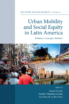 Cover of Urban Mobility and Social Equity in Latin America: Evidence, Concepts, Methods