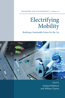 Cover of Electrifying Mobility: Realising a Sustainable Future for the Car