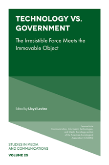 Cover of Technology vs. Government: The Irresistible Force Meets the Immovable Object