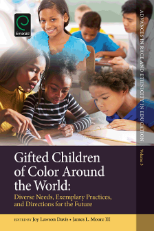 Cover of Gifted Children of Color Around the World: Diverse Needs, Exemplary Practices, and Directions for the Future