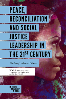 Cover of Peace, Reconciliation and Social Justice Leadership in the 21st Century