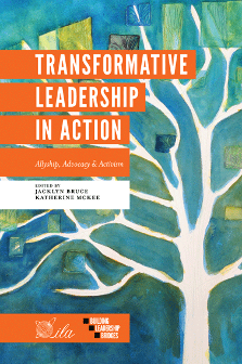 Cover of Transformative Leadership in Action: Allyship, Advocacy & Activism