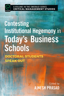 Cover of Contesting Institutional Hegemony in Today’s Business Schools