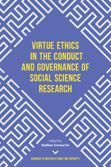 Cover of Virtue Ethics in the Conduct and Governance of Social Science Research
