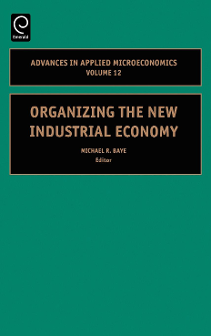 Cover of Organizing the New Industrial Economy