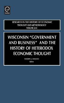 Cover of Wisconsin "Government and Business" and the History of Heterodox Economic Thought