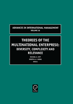 Cover of "Theories of the Multinational Enterprise: Diversity, Complexity and Relevance"
