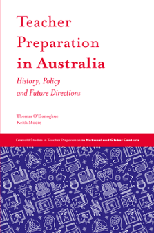Cover of Teacher Preparation in Australia: History, Policy and Future Directions