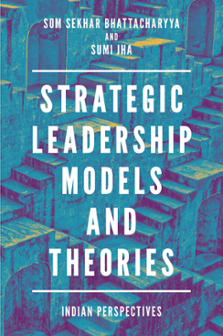 Cover of Strategic Leadership Models and Theories: Indian Perspectives